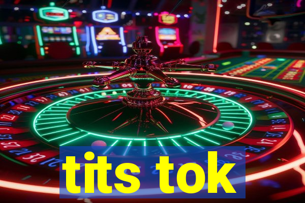 tits tok